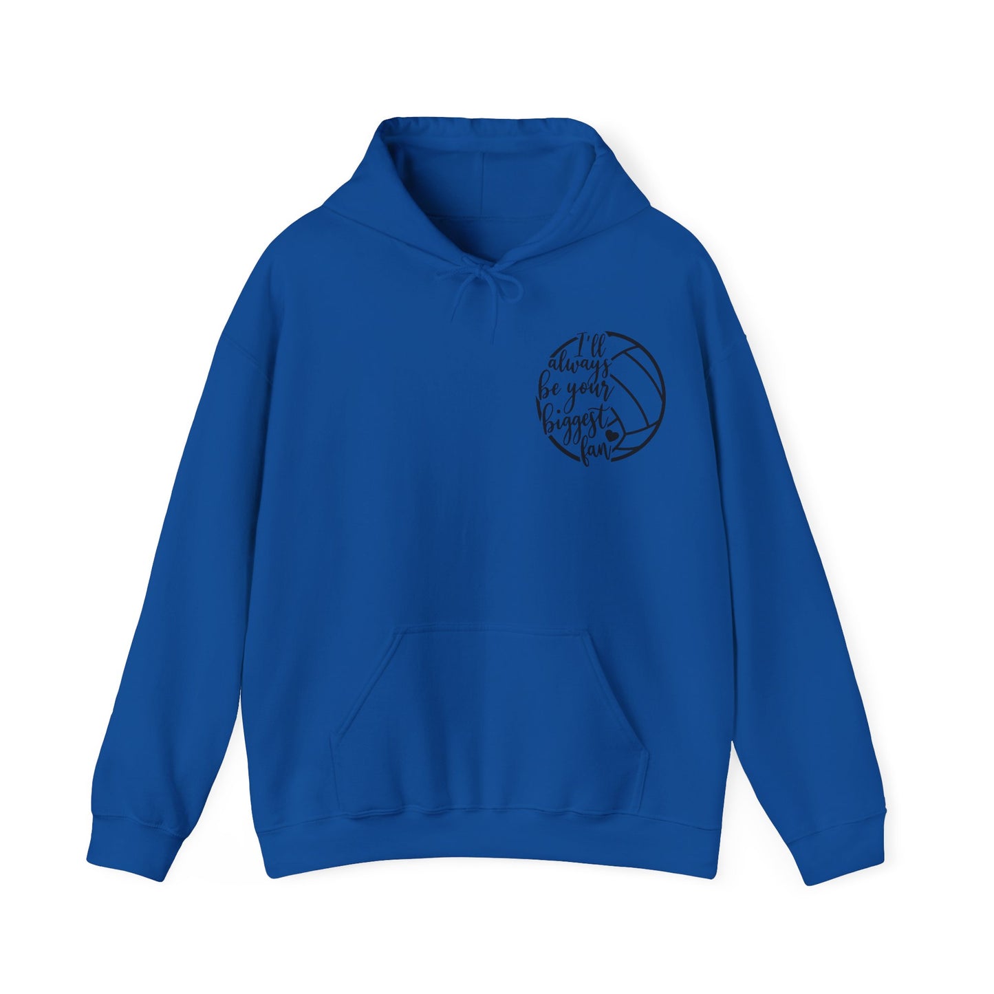 Biggest Fan- Hooded Sweatshirt