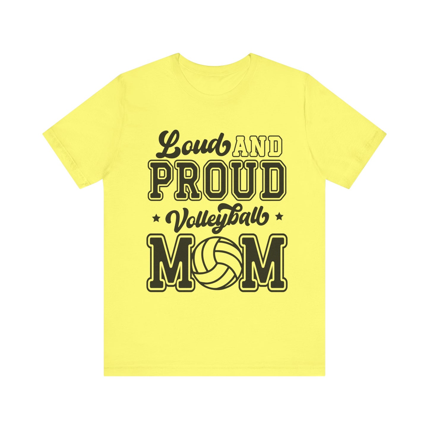 Loud and Proud Mom T-shirt-Volleyball