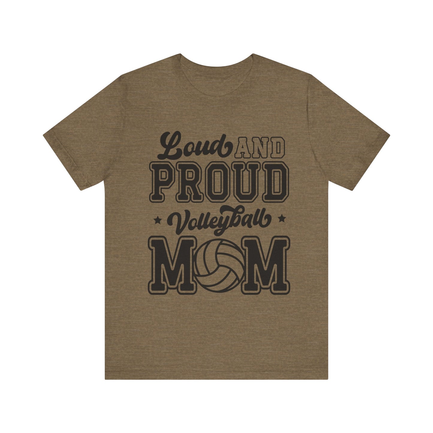 Loud and Proud Mom T-shirt-Volleyball