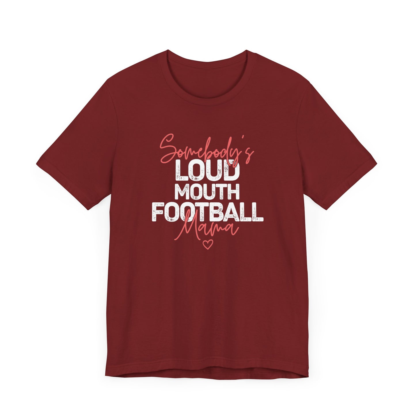 Loud & Proud Football Mama T-Shirt