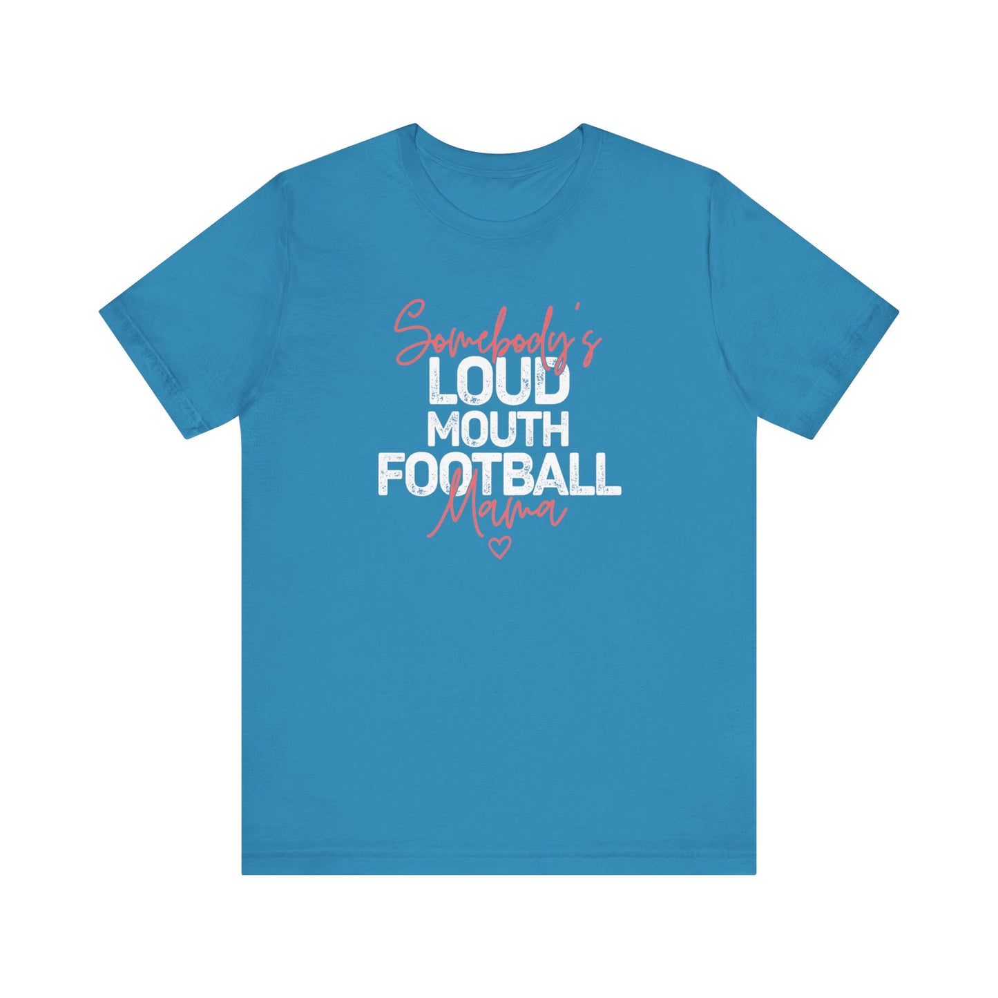 Loud & Proud Football Mama T-Shirt