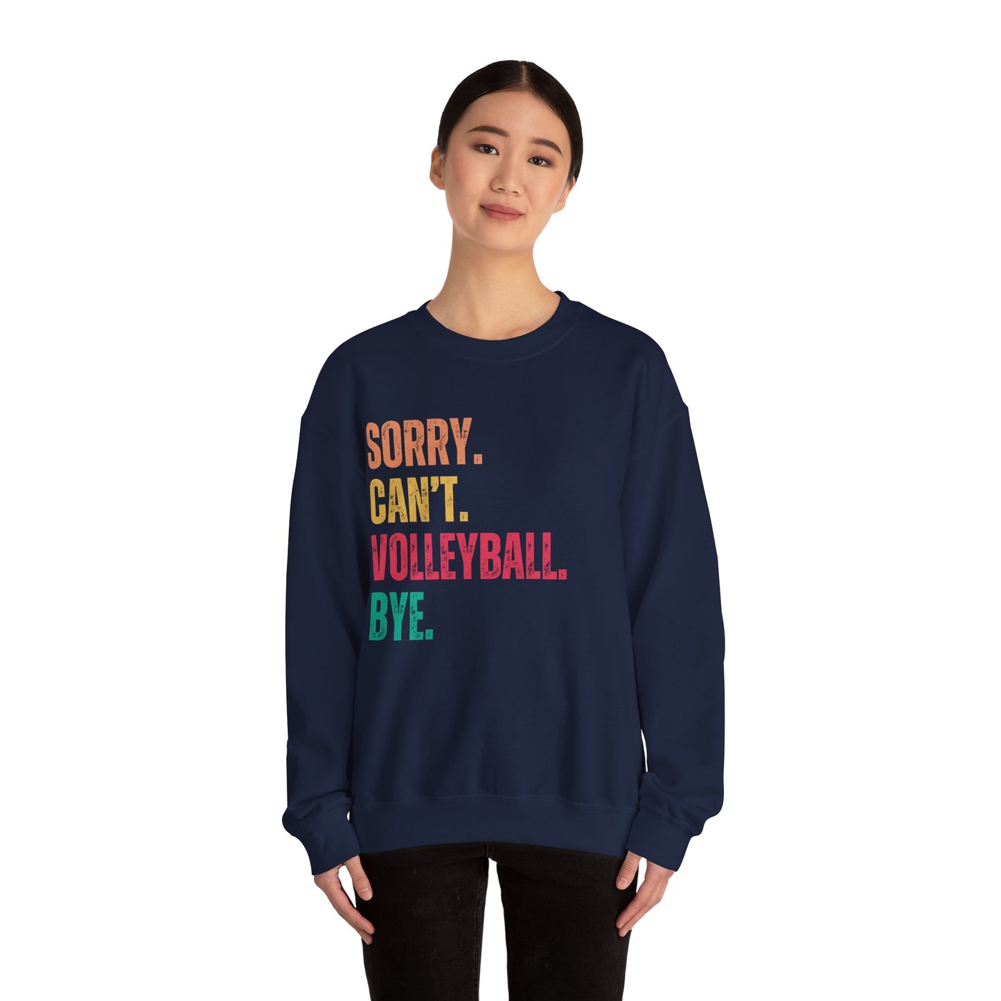 Sorry-Cant-Crewneck Sweatshirt Volleyball