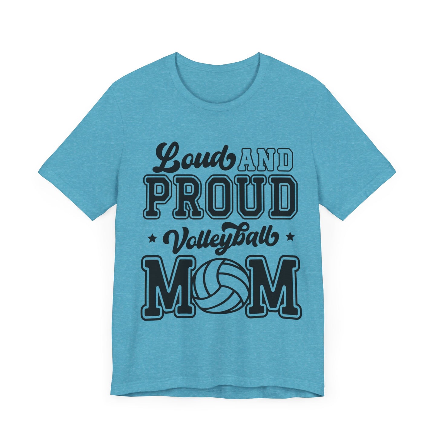 Loud and Proud Mom T-shirt-Volleyball