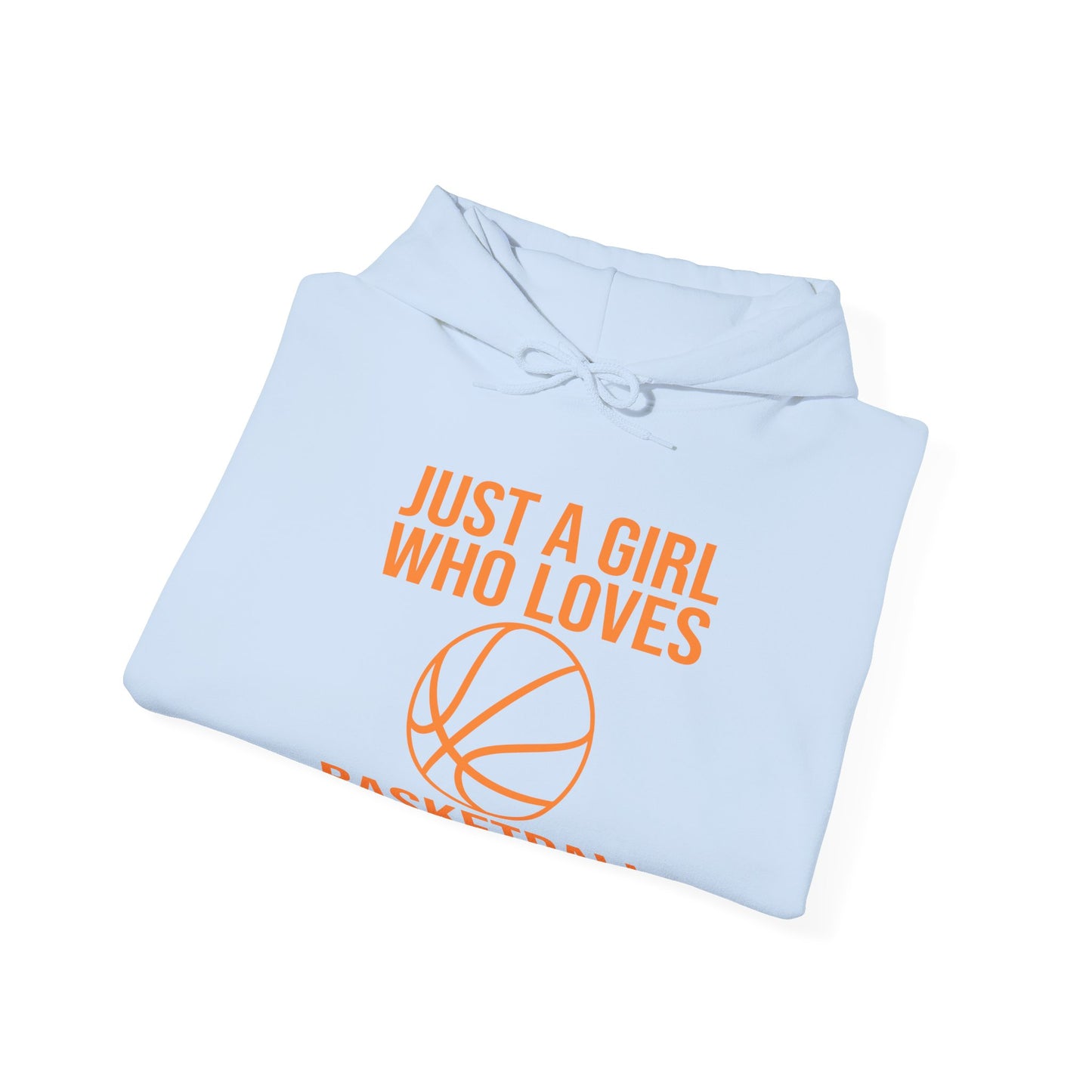 Hoodie-Girl That Loves Basketball