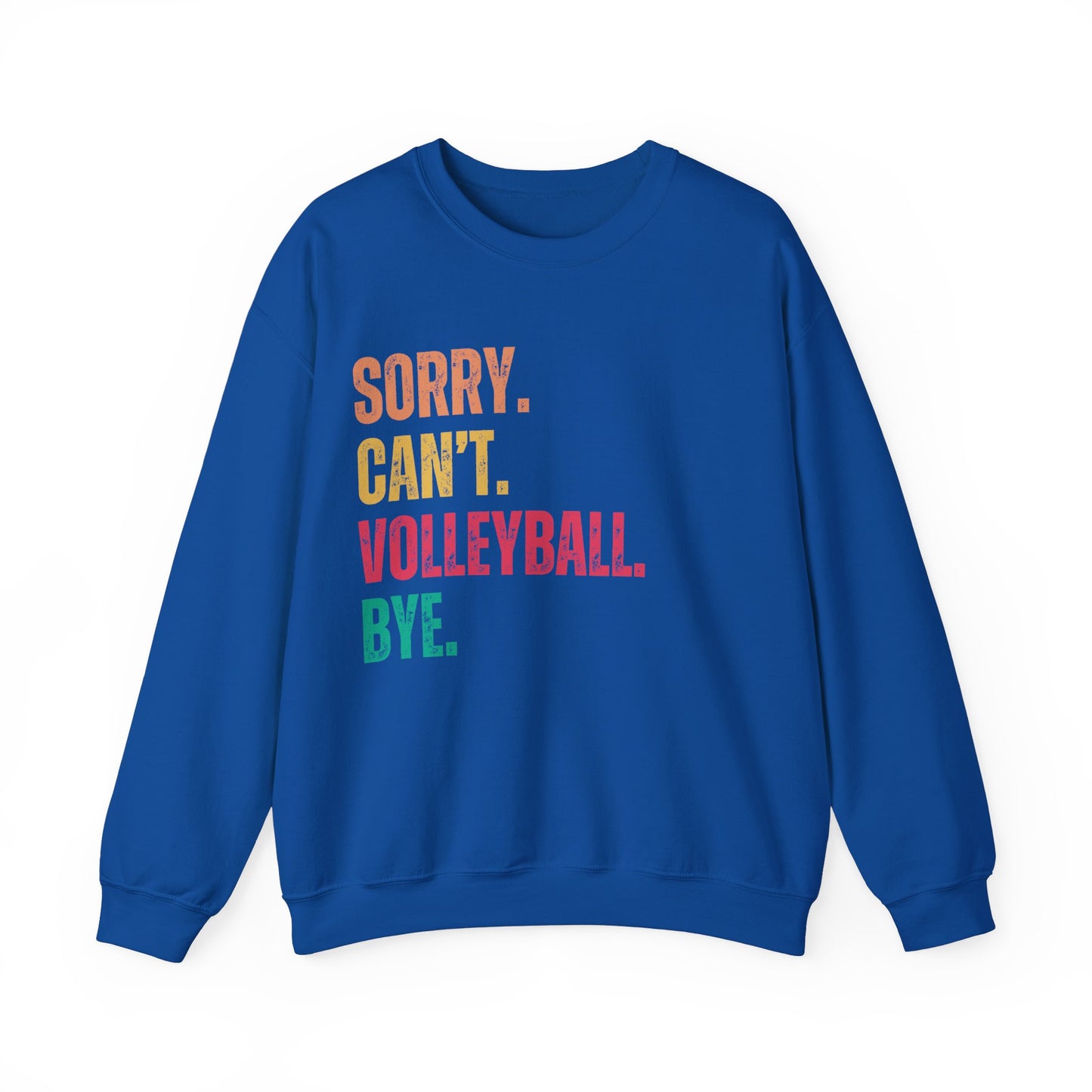 Sorry-Cant-Crewneck Sweatshirt Volleyball