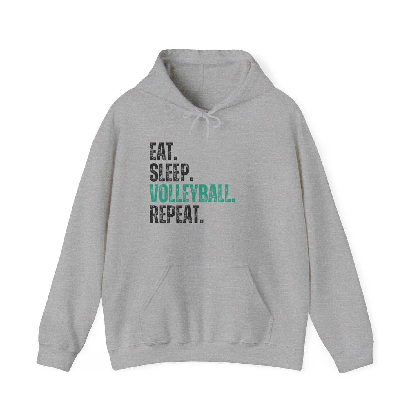 Eat Sleep Volleyball- Hooded Sweatshirt