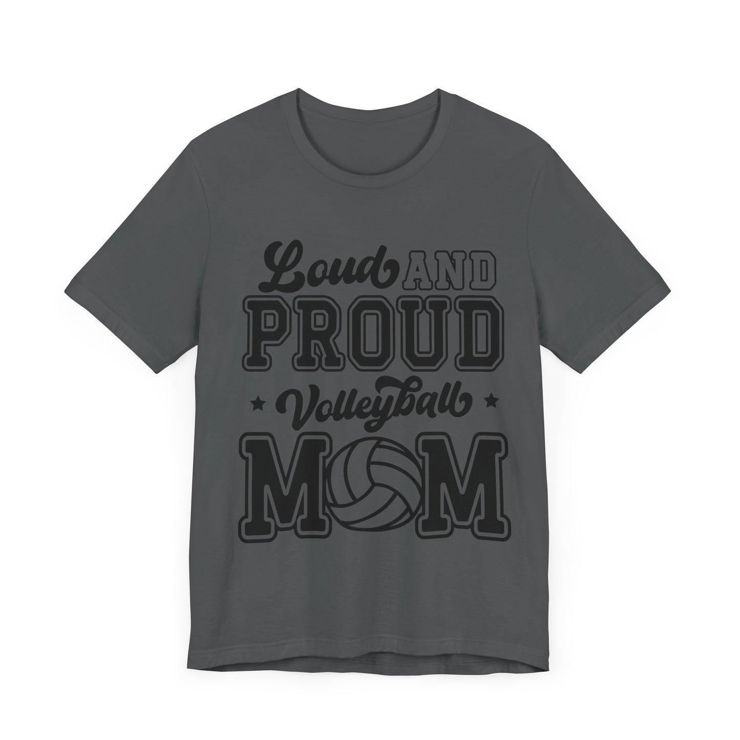 Loud and Proud Mom T-shirt-Volleyball