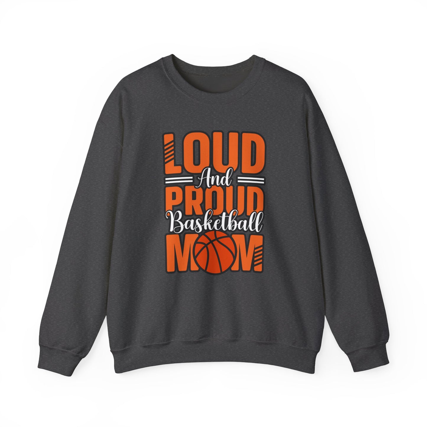 Crewneck Sweatshirt Loud and Proud Basketball Mom