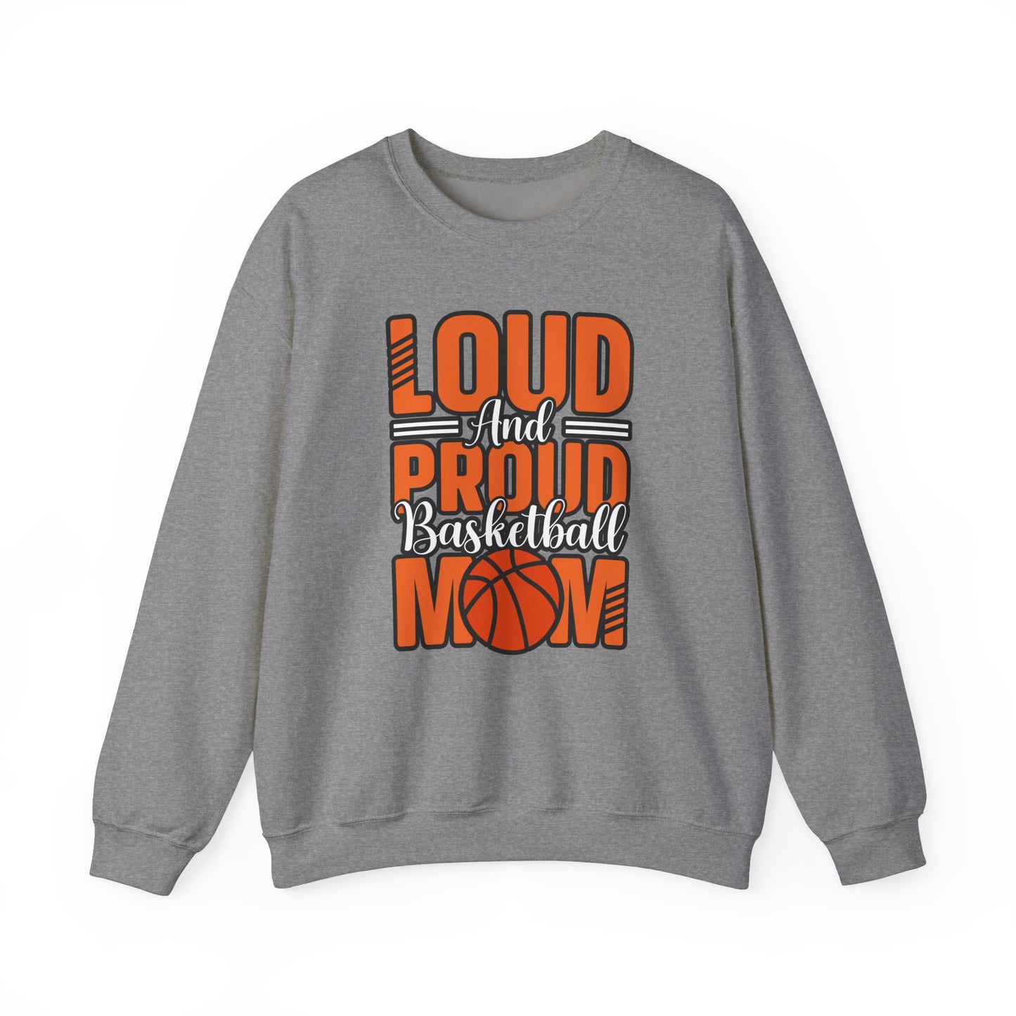 Crewneck Sweatshirt Loud and Proud Basketball Mom