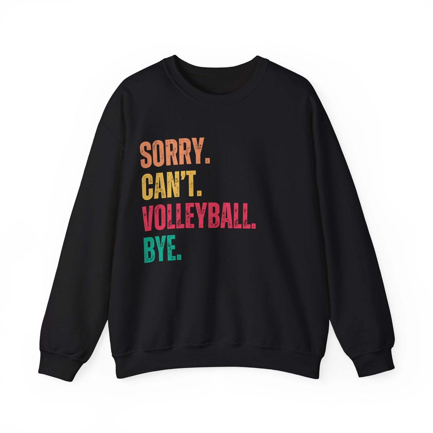 Sorry-Cant-Crewneck Sweatshirt Volleyball