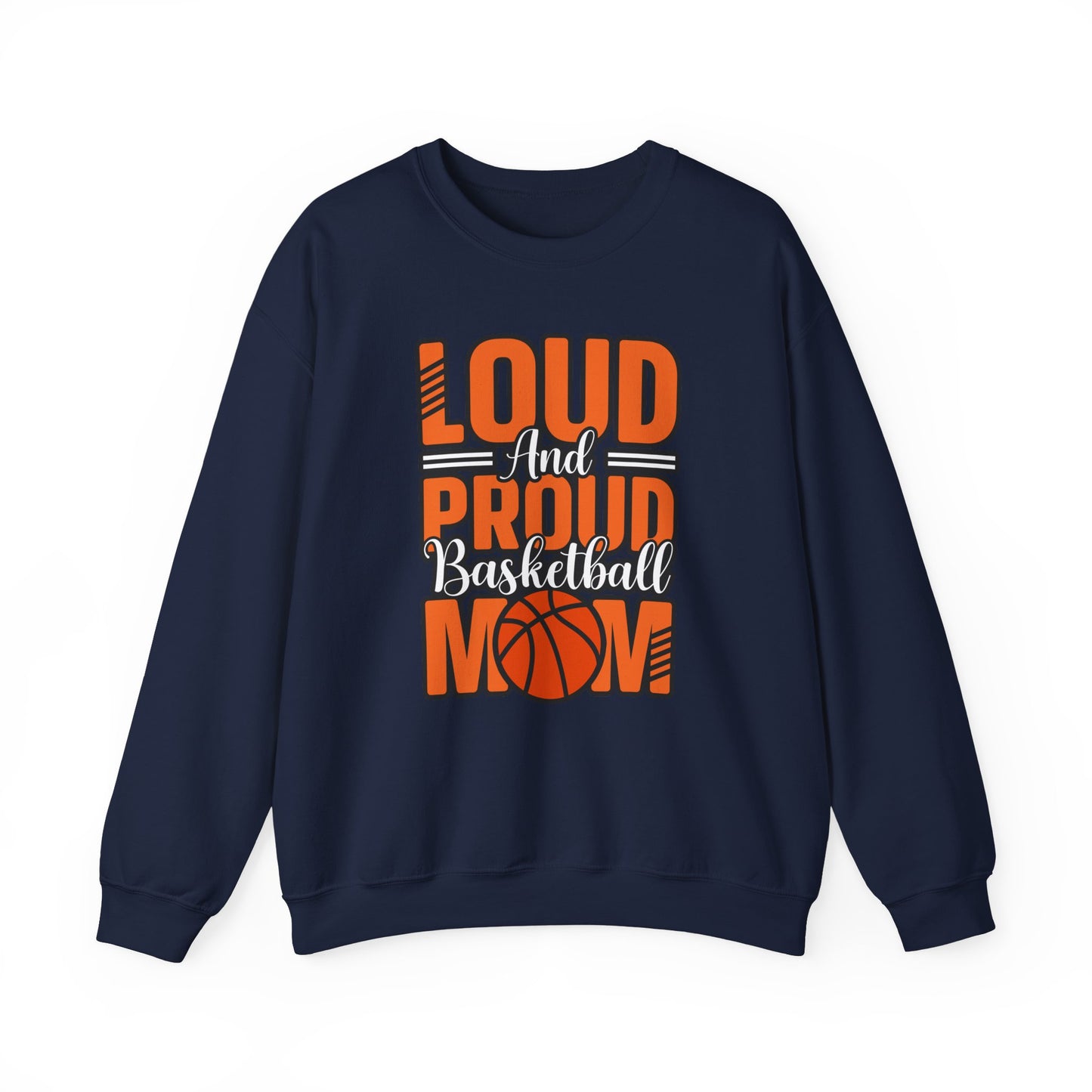 Crewneck Sweatshirt Loud and Proud Basketball Mom