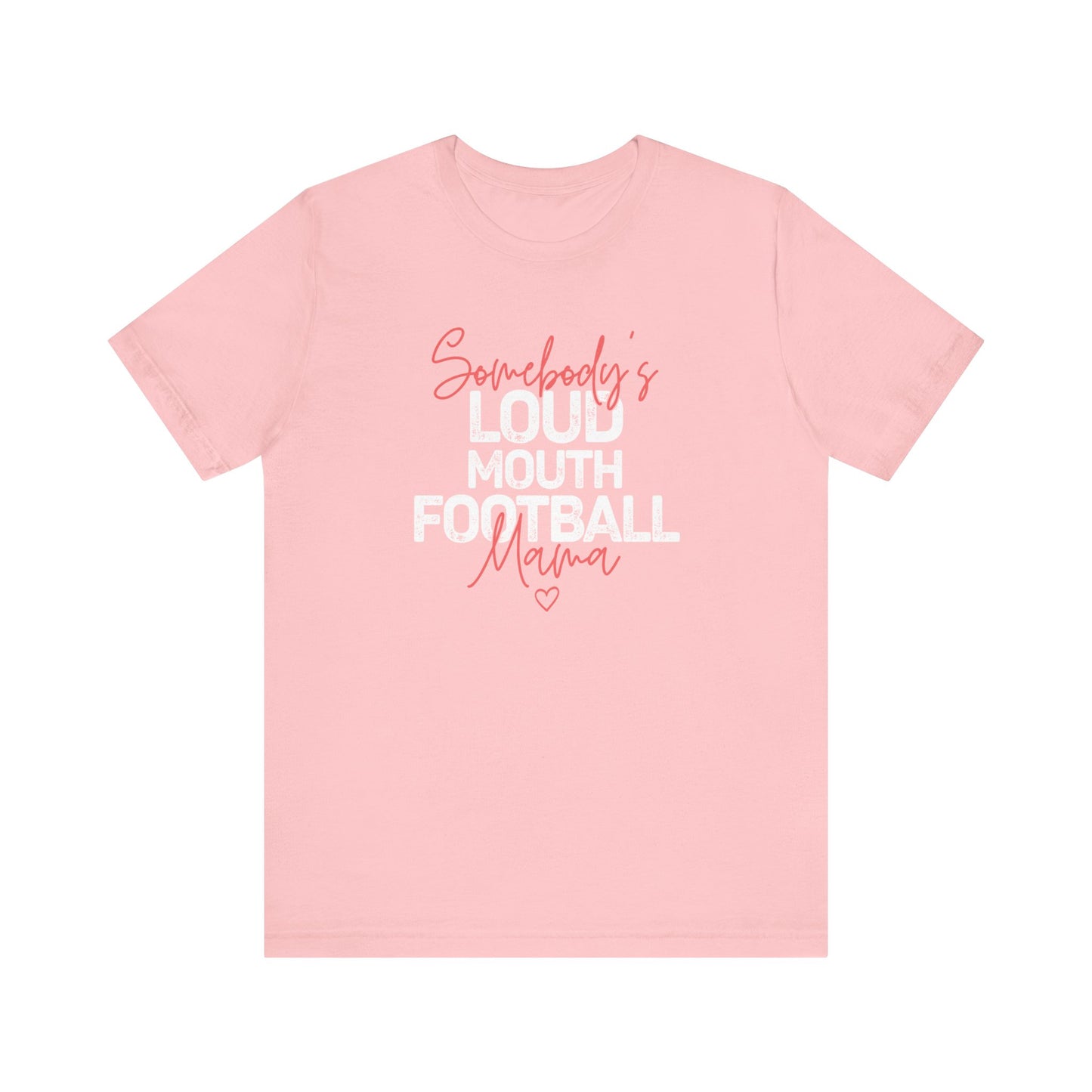 Loud & Proud Football Mama T-Shirt