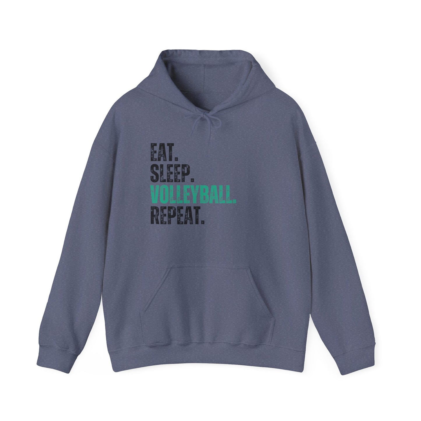 Eat Sleep Volleyball- Hooded Sweatshirt