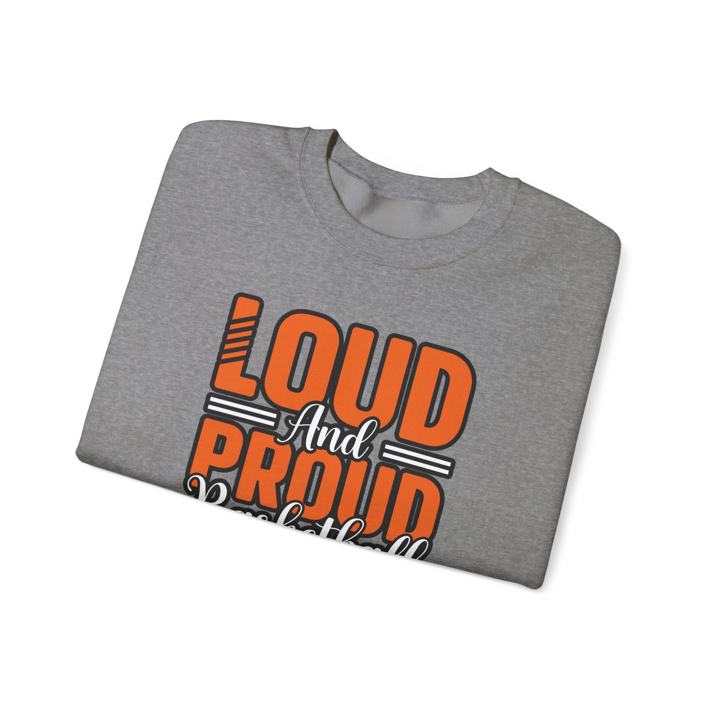 Crewneck Sweatshirt Loud and Proud Basketball Mom