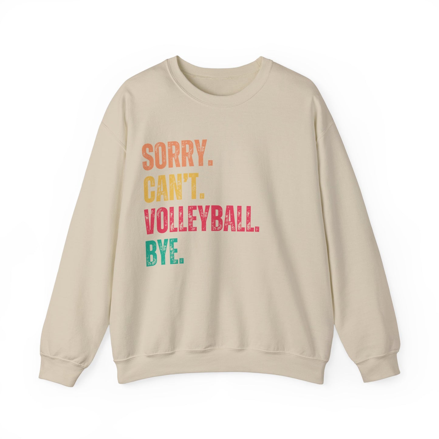 Sorry-Cant-Crewneck Sweatshirt Volleyball