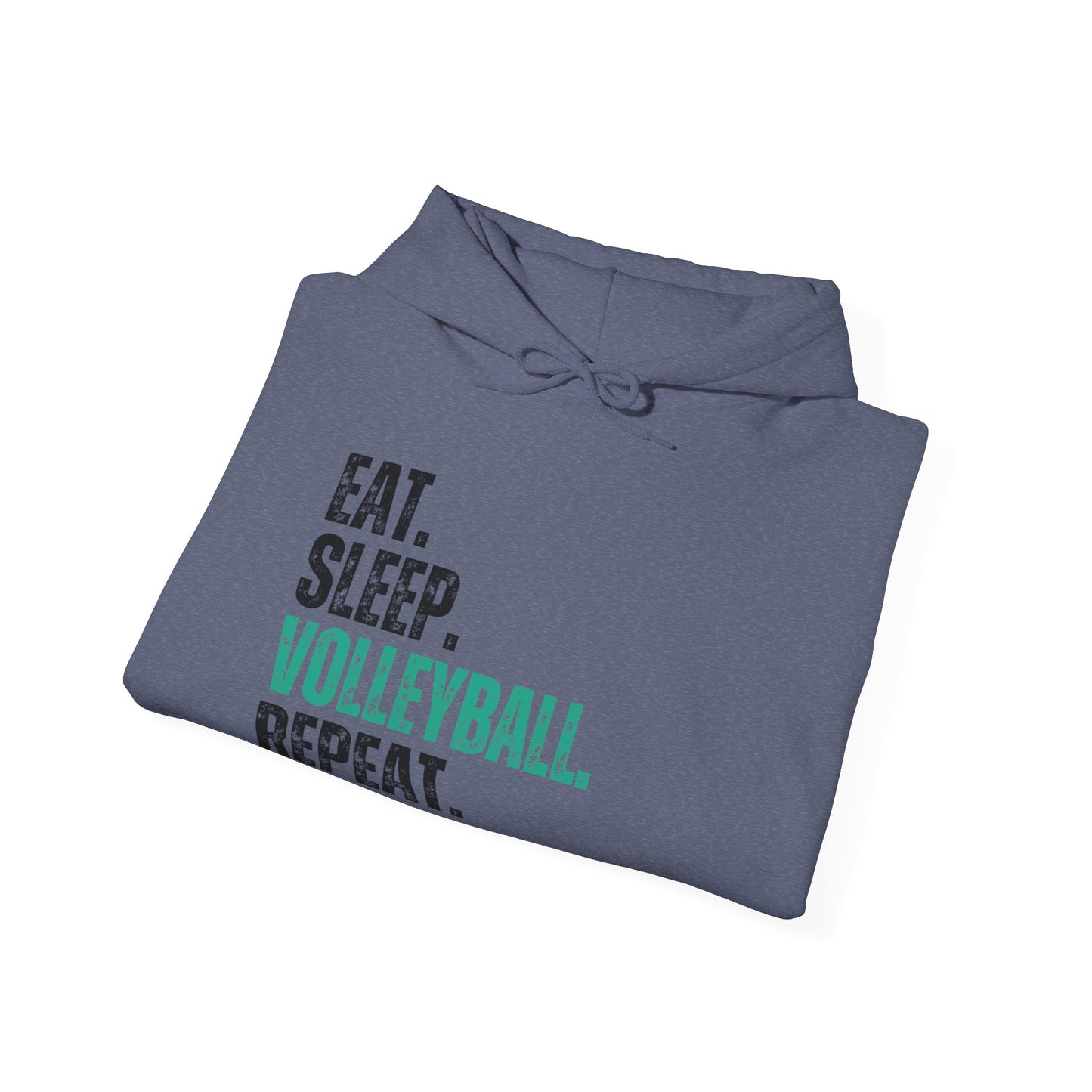 Eat Sleep Volleyball- Hooded Sweatshirt