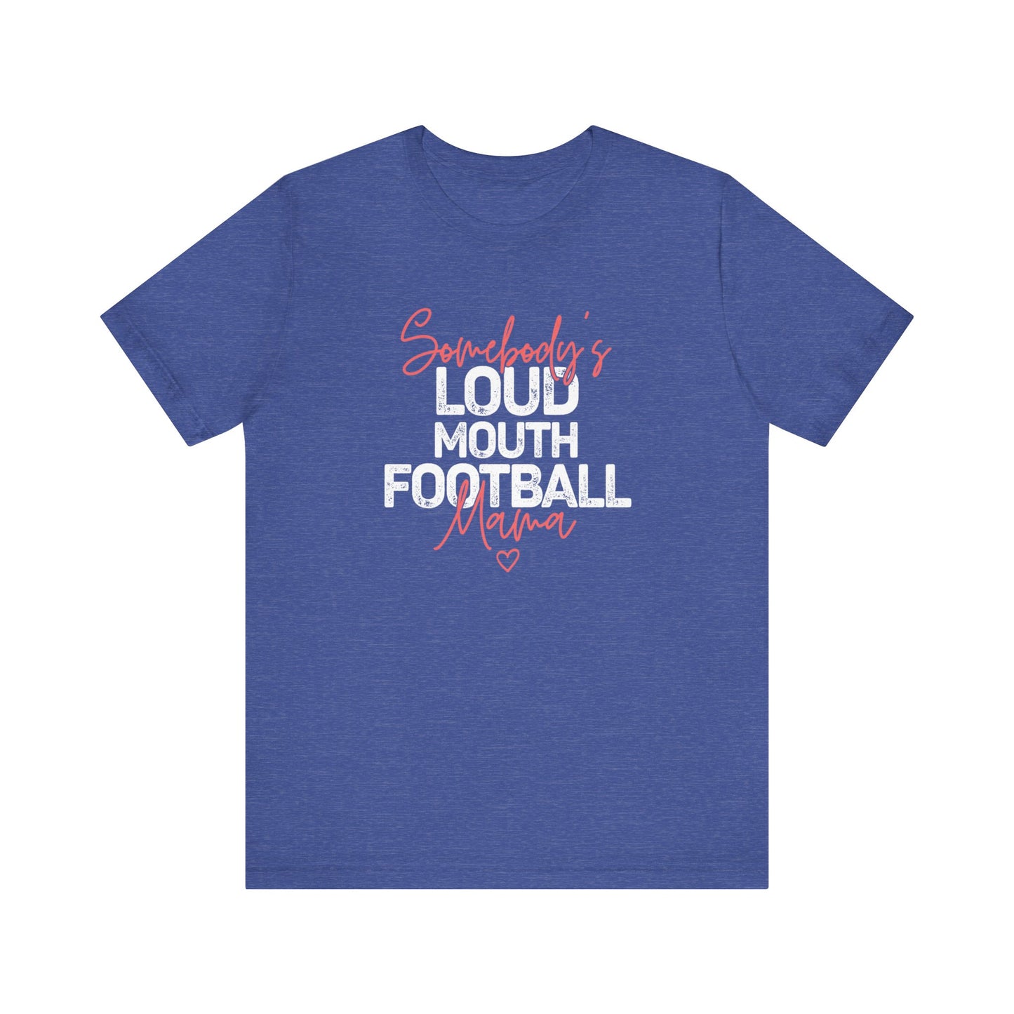 Loud & Proud Football Mama T-Shirt