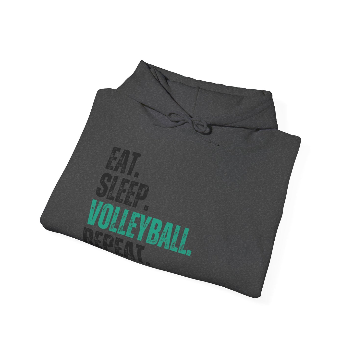 Eat Sleep Volleyball- Hooded Sweatshirt