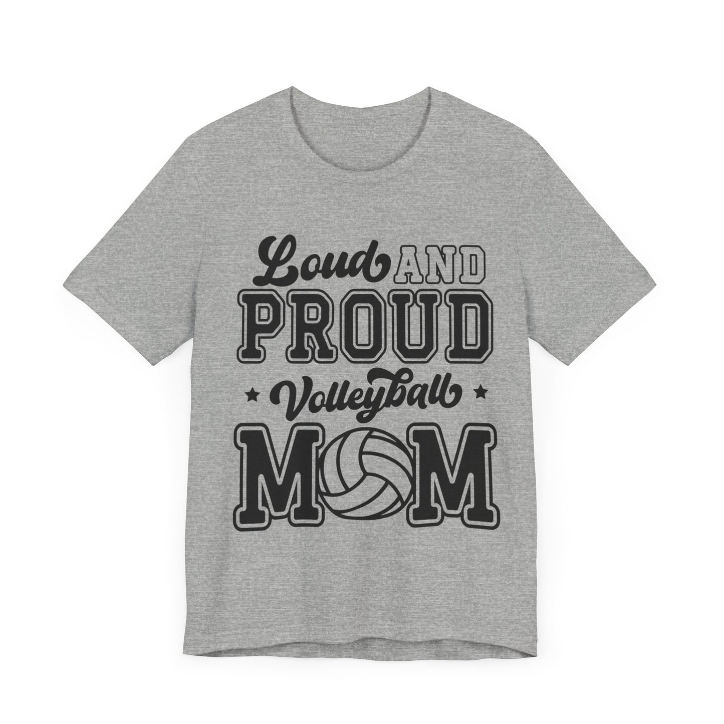 Loud and Proud Mom T-shirt-Volleyball